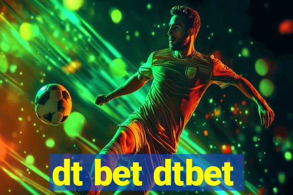 dt bet dtbet